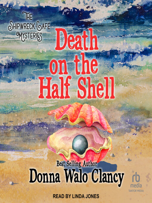 Title details for Death on the Half Shell by Donna Walo Clancy - Available